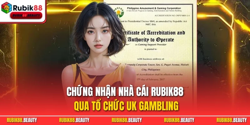 Chứng nhận nhà cái RUBIK88 qua tổ chức UK Gambling