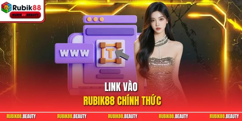Link Vào RUBIK88 Chính Thức| Liên Kết Đăng Nhập Web An Toàn